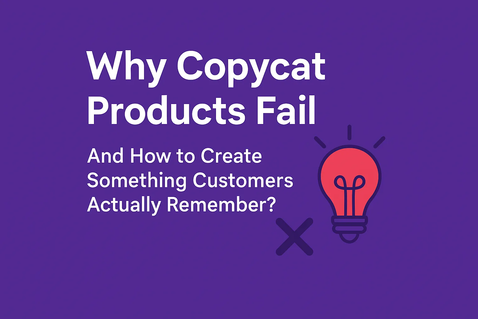 why copycat products fail