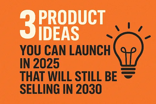 product ideas 2025